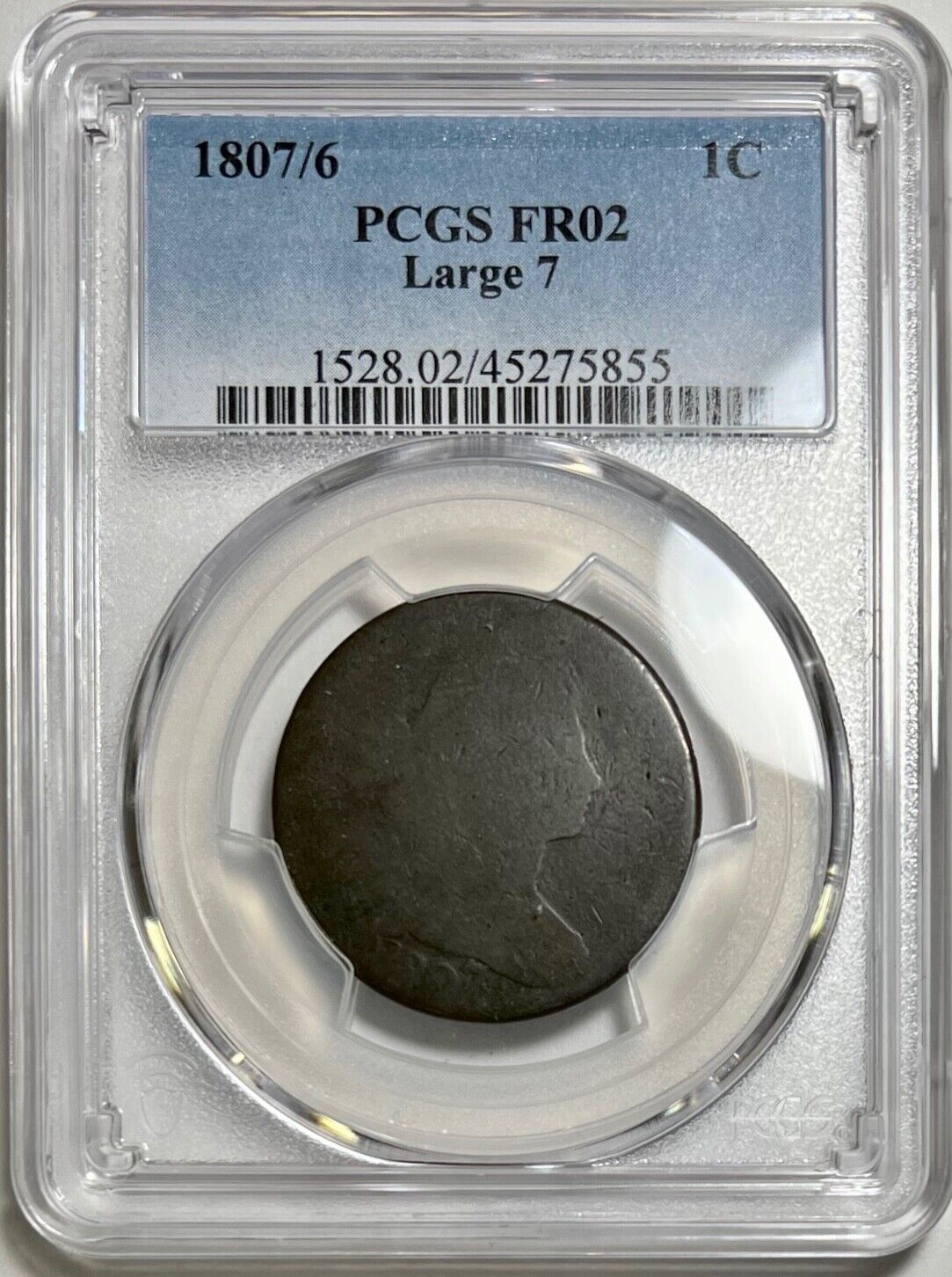 1807/6 Large Cent Pcgs Fr02 Large 7 Copper Variety Coin 1c Overdate Lowball